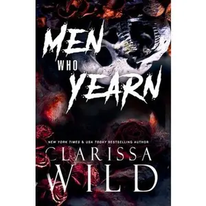 Men Who Yearn -- Clarissa Wild - Paperback