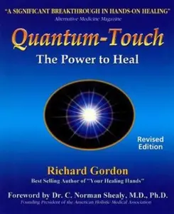 USED-Quantum Touch: The Power to Heal (Second Edition) by gordon-richard (Paperback)