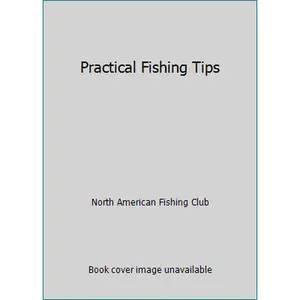 USED-Practical Fishing Tips by North American Fishing Club (Hardcover)