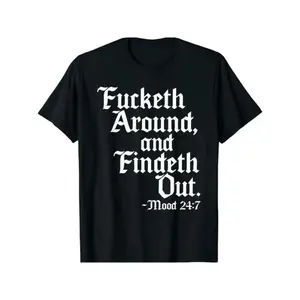 Men's "Fucketh Around and Find Out" T-Shirt - Bold Old English Verse, Four Seasons Cotton T-Shirt, Casual Crew Neck, Machine Washable