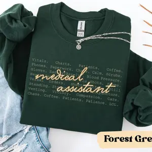 Medical Assistant T-Shirt, Sweatshirt, Cotton Short Sleeve, Nurse Appreciation Gift, Medical Assistant Graduation Gift