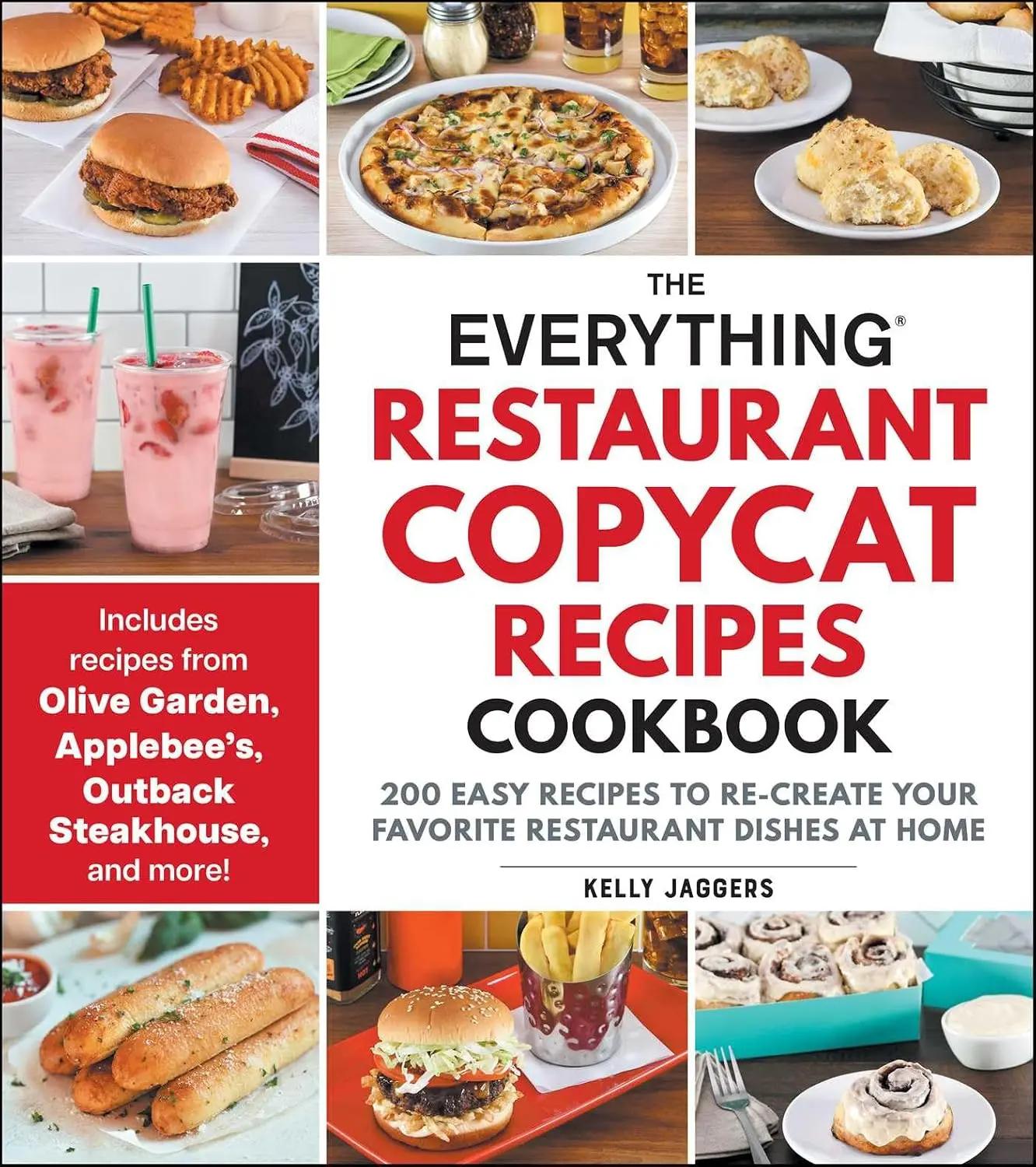 The Everything Restaurant Copycat Recipes Cookbook: 200 Easy Recipes to Re-Create Your Favorite Restaurant Dishes at Home (Everything Series)   Paperback