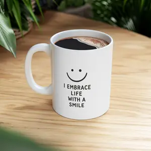 Positive Affirmation Mug  I Embrace Life with a Smile  Motivational Quote Gift Printed on Both Sides  Daily Mindset Coffee Mug