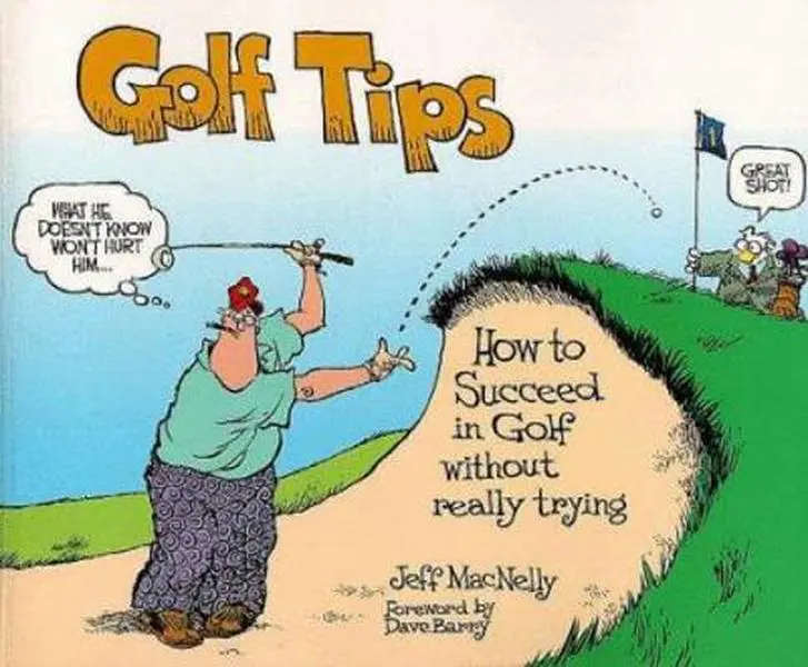 USED Book - Golf Tips: How to Succeed in Golf Without Really Trying by Jeff MacNelly (Paperback) - english