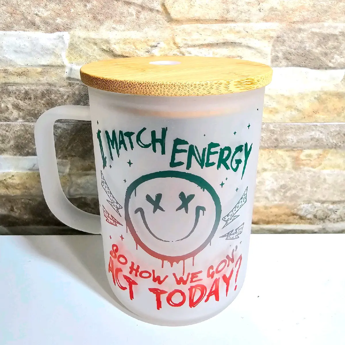 "How We Gonna Act" 15oz Frosted Glass Mug |  Sublimation | Sublimation Mug | Sublimation Tumblers | Home Decor | Drinkware |  Custom Mug | Cup | Drink | Lid |  Straw | Washable