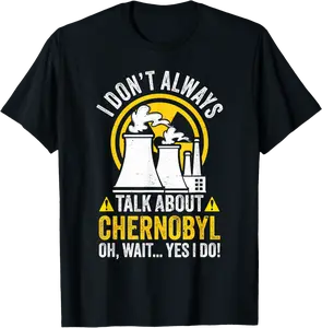 Nuclear Engineering radioactive engineer Chernobyl T-Shirt - Hassanba Shop 57B0F4MCYF42