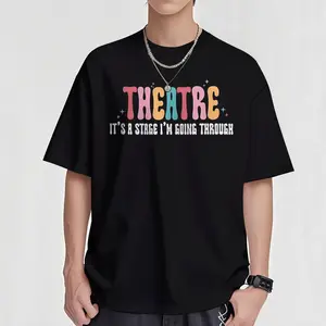 Theatre T-Shirt "It's A Stage I'm Going Through" - Unisex Cotton Relaxed Fit Short Sleeve Tee with Geometric Print, Broadway Drama Teacher Gift, Theatregoer Apparel | Playful Print Shirt | Comfortable Casualwear Fabric Menswear Soft Top Breathable Clothes