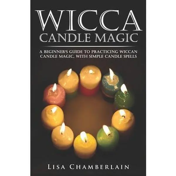USED Book - Wicca Candle Magic: A Beginner's Guide to Practicing Wiccan Candle Magic, with Simple Candle Spells by Chamberlain, Lisa (Paperback) - english