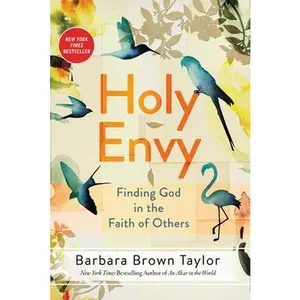 USED-Holy Envy: Finding God in the Faith of Others by Taylor, Barbara Brown (Paperback)