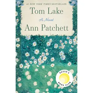 Tom Lake: A Novel by Ann Patchett [Hardback Book]