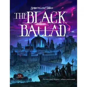 The Black Ballad - ST Forge 5E Roleplaying Campaign Book