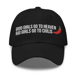 Good Girls Go To Heaven Bad Girls Go To Chilis Dad Hat, Embroidered Dad Hat, Funny Sayings Hat, Embroidered Baseball Hat, Snapback Hat