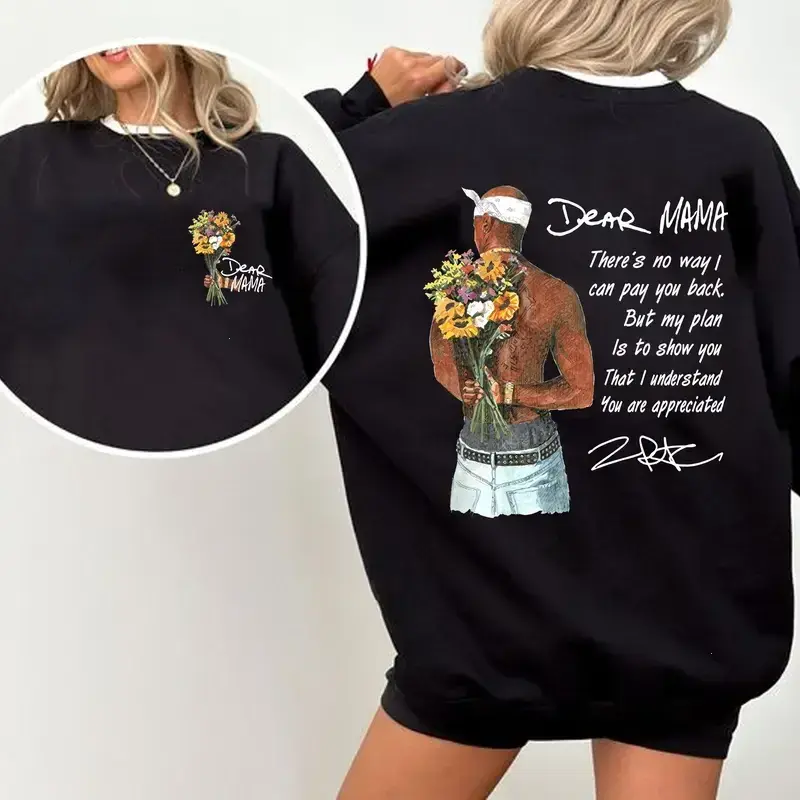Happy Mother's Day Dear Mama Tupac Unisex Shirt There's No Way I Can Pay You Back Tee - 2Pac Quotes T Shirt Cotton Relaxed Fit Vintage Rapper Sweater