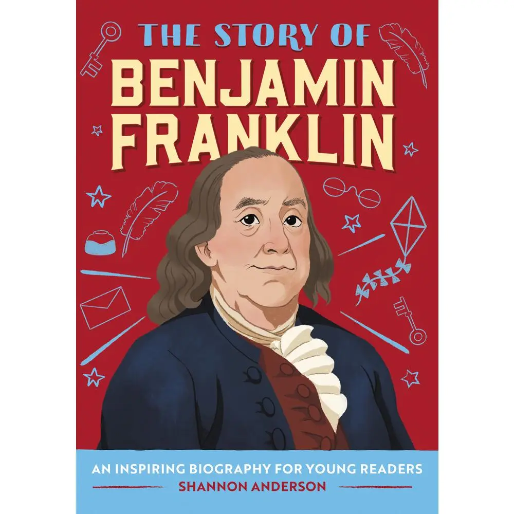 USED Book - The Story of Benjamin Franklin: An Inspiring Biography for Young Readers by Anderson, Shannon (Paperback) - english