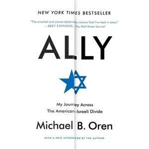 USED Book - Ally: My Journey Across the American-Israeli Divide by Oren, Michael B. (Paperback) - english