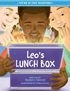 We're in This Together: Leo's Lunch Box -- Raphael G. Warnock - Hardcover