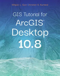 USED-GIS Tutorial for Arcgis Desktop 10.8 by Gorr, Wilpen L. (Paperback)