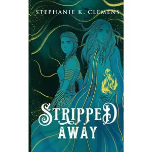USED-Stripped Away by Clemens, Stephanie K. (Paperback)