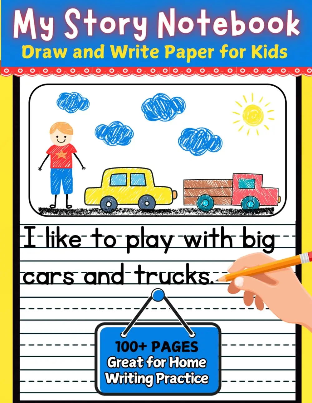 My Story Notebook: Draw and Write Paper for Preschool, Kindergarten, First & Second Grade Half Page Lined Dotted Paper with Space for Pictures 100+ ... Practice Perfect for Creative Young Writers!
