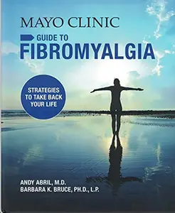 USED-Mayo Clinic Guide to Fibromyalgia by Andy Abril MD (Hardcover)