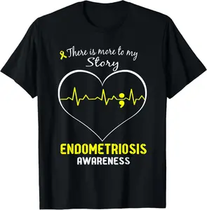 100% Cotton Endometriosis Awareness Shirt - There is More To My Story