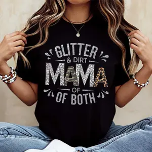 Glitter And Dirt Mama Of Both Printed T Shirt White Casual Loose Fit Women's Tee For Everyday Wear And Motherhood Gifts