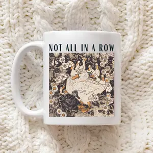 Not All In A Row Duck Mug, Cute Animals Gift Double Side Printed Mugs