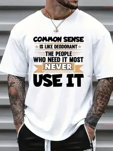 Funny 'Common Sense Is Like Deodorant' Sarcastic Humor T-Shirt for Men - Comfort Fit Crew Neck Tee with Witty Saying, Ultra-Soft Breathable Fabric & Moisture-Wicking Technology - Casual - Wear