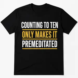 Counting To Ten Funny Graphic Tee, Premeditated Mu