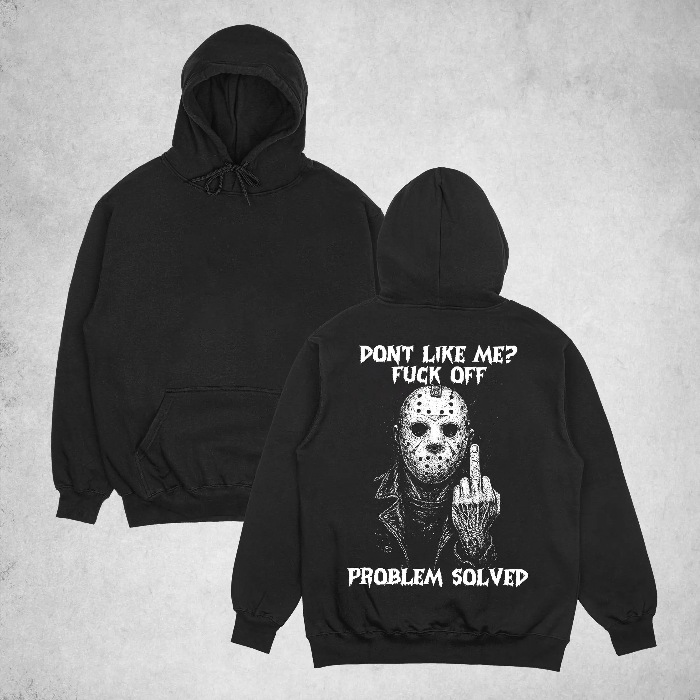 DON'T LIKE ME FUCK OFF Defiant Jason Voorhees Print Men's hoodie