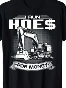 Funny Construction Worker T-Shirt - I Run HOES for Money Excavator Operator Shirt |   Heavy Equipment Operator Gift, Soft Breathable Crew Neck Tee for Men - Birthday Present for Dad, Construction Worker, Heavy Machinery Lover (Black/White Graphic)