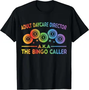 100% Cotton Funny Bingo Player Adult Day Care Director Aka Bingo Caller T-Shirt