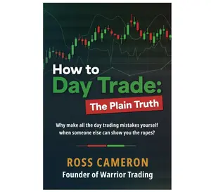 How to Day Trade: The Plain Truth