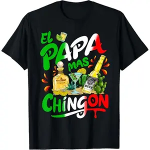 Fathers Day El Papa Mas Chingon Funny Mexican Dad Spanish T-Shirt