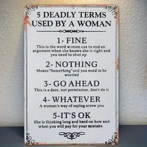 [Metal Wall Art] 1pc Metal Wall Art Sign - "5 Deadly Terms Used by Women" |   Multifunctional Decorative Plaque for Bars, Clubs, Cafes, Homes - Easy to Install with Pre-Drilled Holes - Retro English Phrase Poster for Living Room, Porch Decor - Gift Idea,