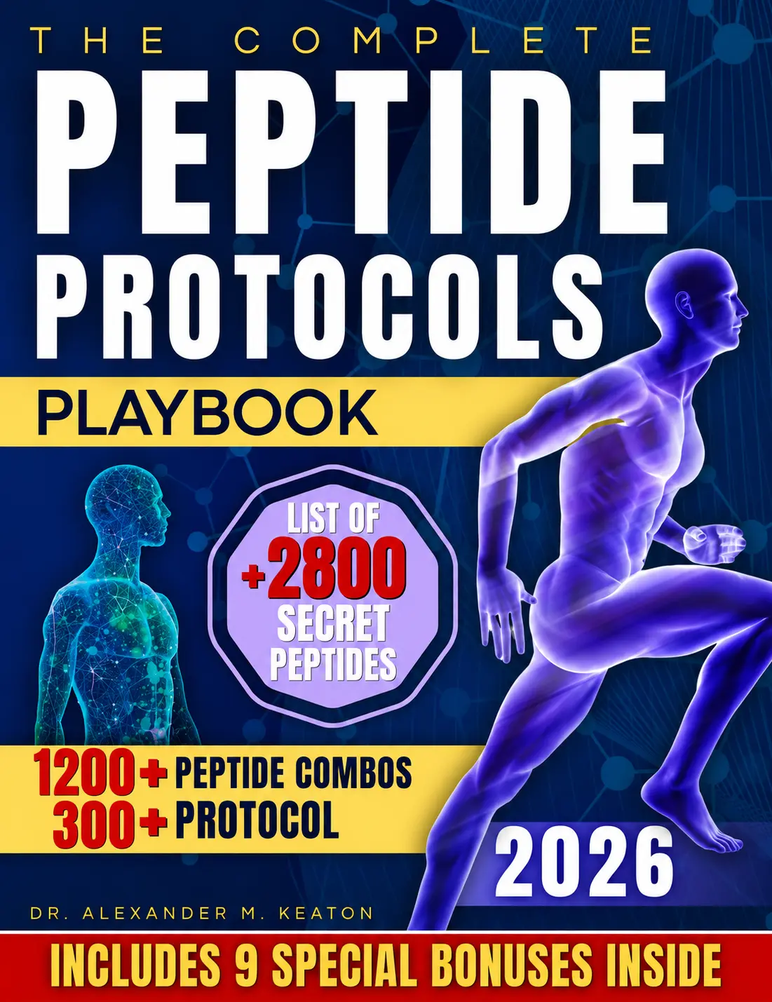 The Complete Peptide Protocols Playbook: Clear, Safe, Science-Based Stacks for Fat Loss, Energy Boosting, Performance Improvement & Youthful Feeling With Exact Dosage & Usage Guidance (Health, Fitness & Dieting Lifestyle Book)
