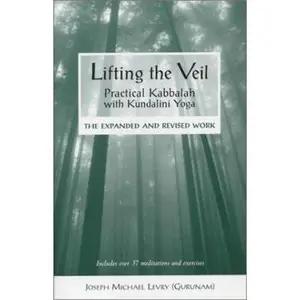 USED-Lifting the Veil: The Divine Code, Universal Kabbalah with Naam Yoga Therapies by Joseph Micheal Levry (Paperback)