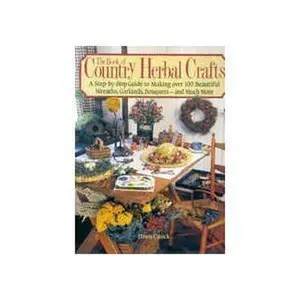 USED-The Book of Country Herbal Crafts/a Step-By-Step Guide to Making over 100 Beautiful Wreaths, Garlands, Bouquets-And Much More by Dawn Cusick (Hardcover)