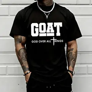 GOAT (God Over All) graphic T-shirt for men, 100%25 pure cotton, loose street-style short sleeves—trendy Christian casual top, best-selling faith urban fashion style.