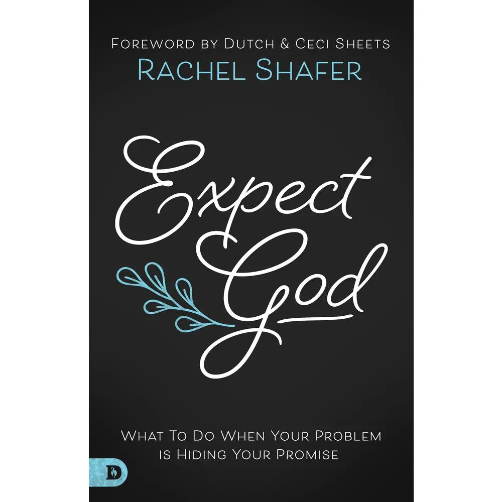 USED-Expect God: What to Do When Your Problem Is Hiding Your Promise by Shafer, Rachel (Paperback)