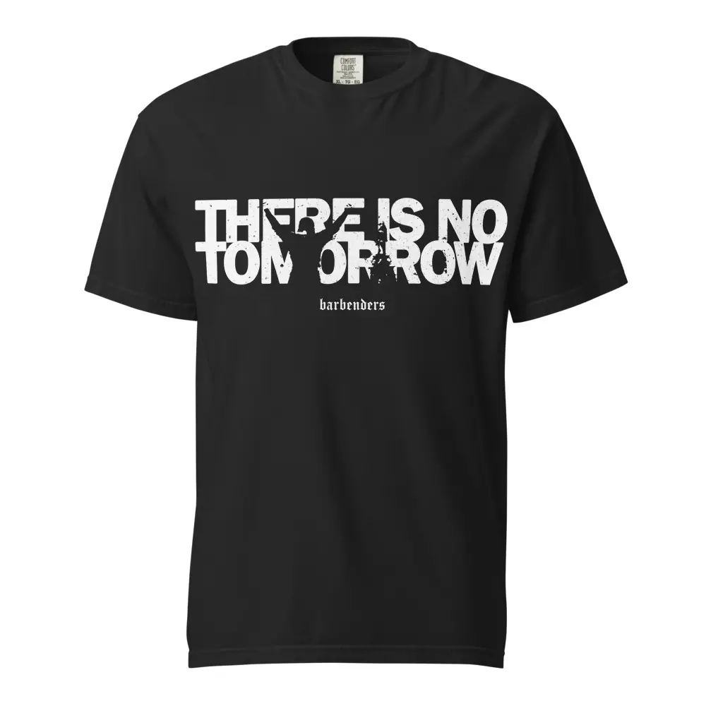 There Is No Tomorrow Oversized Tee man unisex