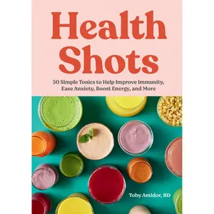 Health Shots by Toby Amidor [Hardcover Book]