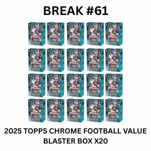 Break #61: 2025 Topps Chrome Football Value Blaster Box x20 - Pick Your Team