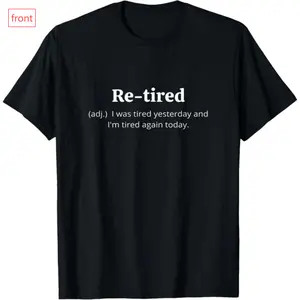 [Cotton]Funny Retired Definition T-Shirt| Sarcastic Retirement Tee for Men and Women| Premium Quality for a Comfy Fit| Perfect Gift for New Retirees!