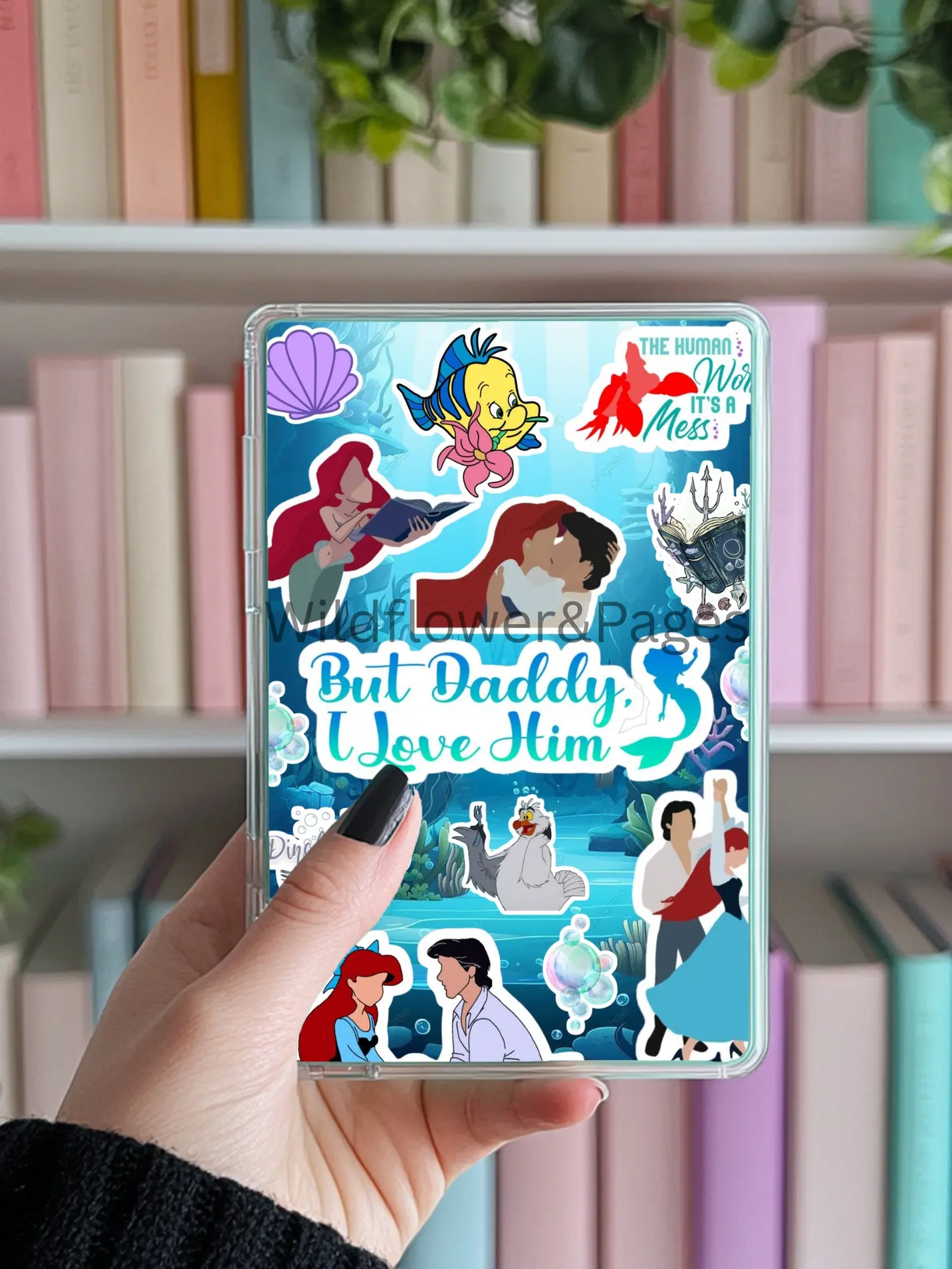 Kindle Insert But daddy I love him design, mermaid, paperwhite, oasis, colorsoft, basic, scribe, fire, kobo, romance reader, under the sea