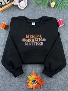Mental Health Matters Sweatshirt – Inspirational Aesthetic Oversized Cozy Crewneck Pullover