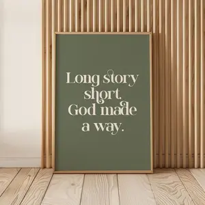Long Story Short, God Made A Way, Christian Printable Wall Art, Christian Quote, Christian Wall Decor, Faith Wall Art, Christian Home Decor
