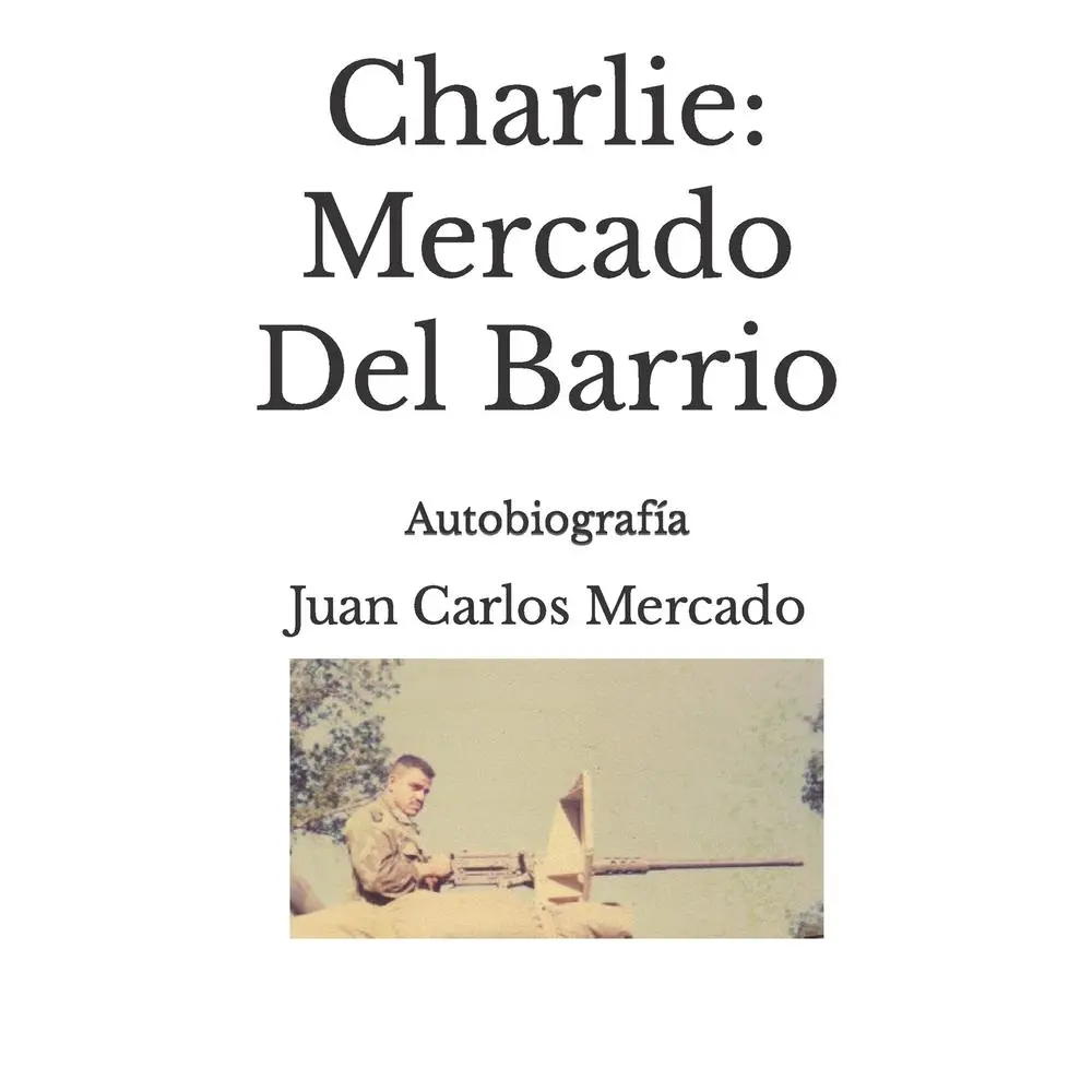 USED Book - Charlie: Mercado Del Barrio by Mercado, Juan Carlos (Paperback) - Spanish