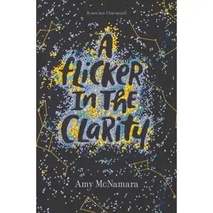 USED-A Flicker in the Clarity by McNamara, Amy (Hardcover)