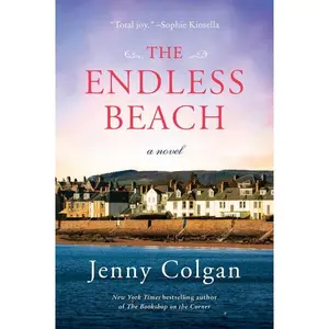 The Endless Beach: A Novel (Scottish Island of Mure: Volume Number 2) by Jenny Colgan [Paperback Book]